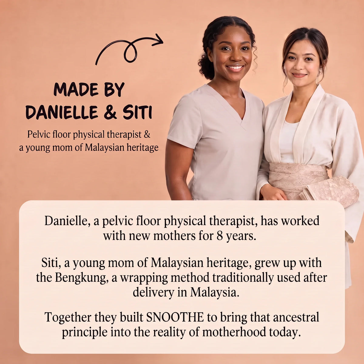 Made by Danielle and Siti, the founders of Snoothe