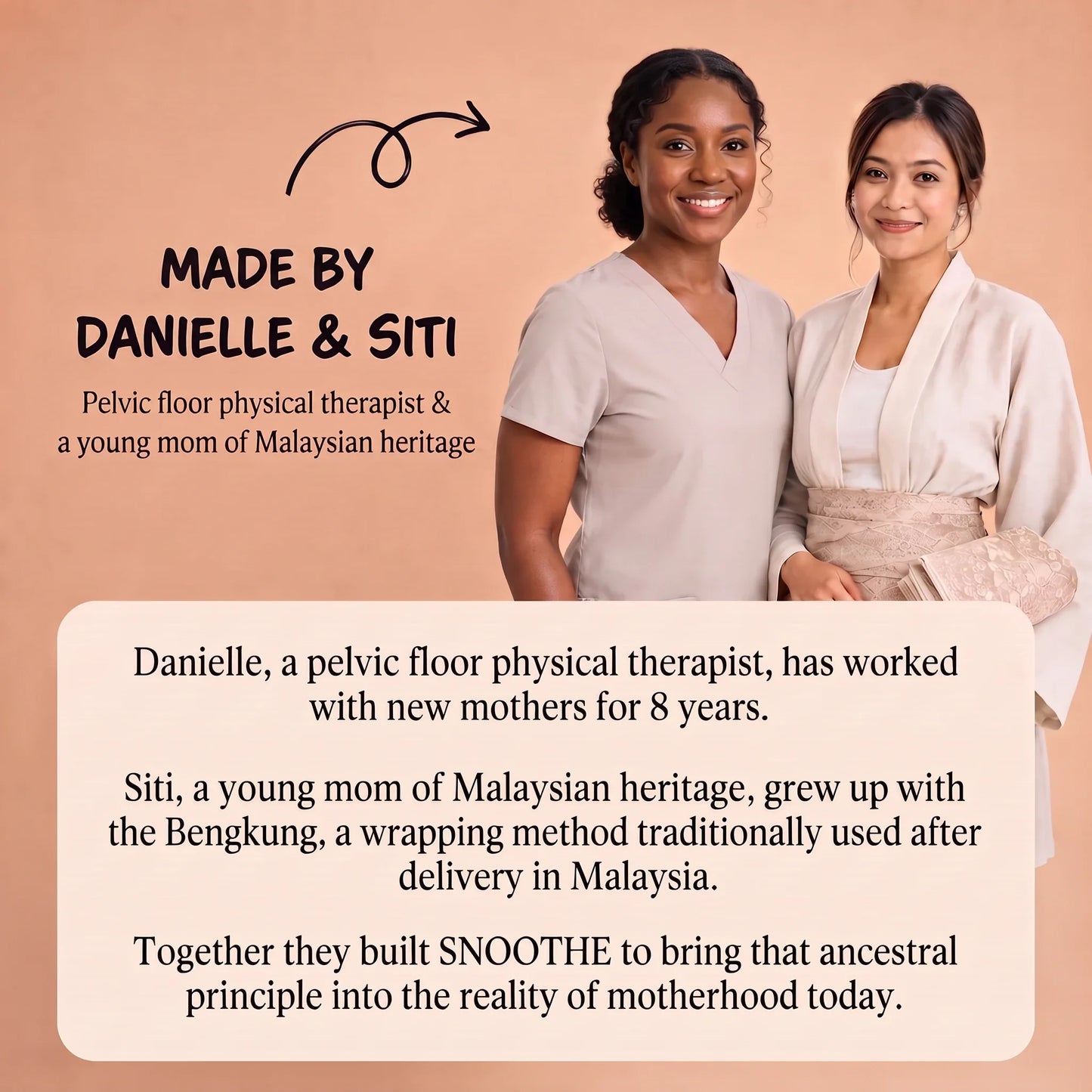 Made by Danielle and Siti, the founders of Snoothe